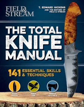 The Total Knife Manual: 141 Essential Skills & Techniques Flexibound  Illustrated, September 25, 2018